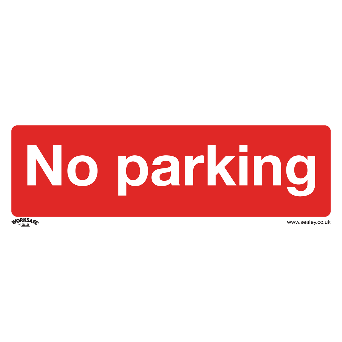 Prohibition Safety Sign - No Parking - Rigid Plastic