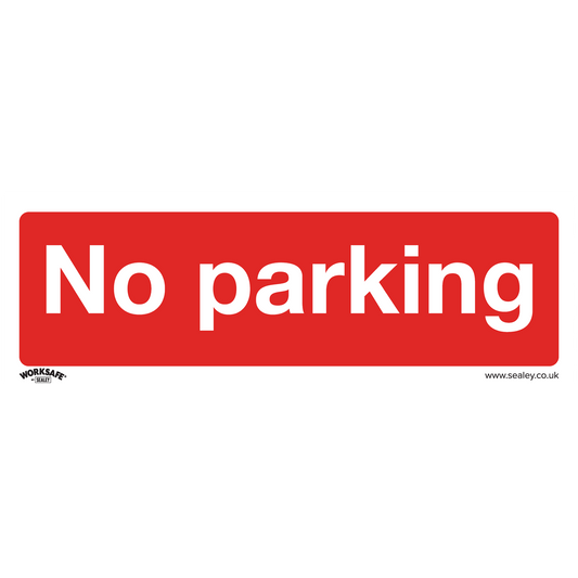 Prohibition Safety Sign - No Parking - Rigid Plastic