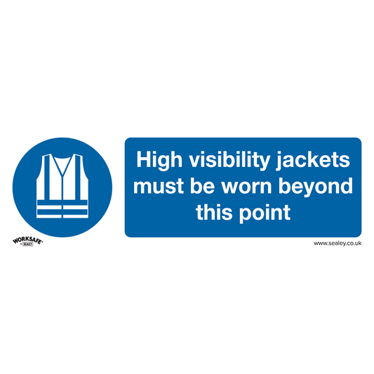 Sealey Mandatory Safety Sign - High Visibility Jackets Must Be Worn Beyond This Point - Rigid Plastic