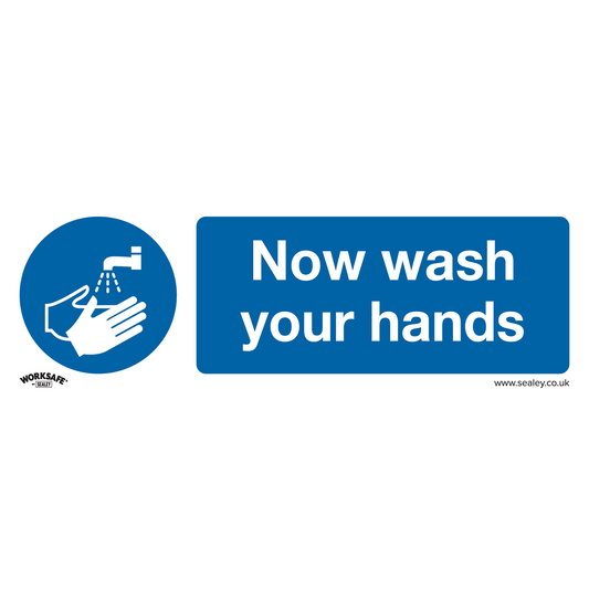 Sealey Mandatory Safety Sign - Now Wash Your Hands - Self-Adhesive Vinyl