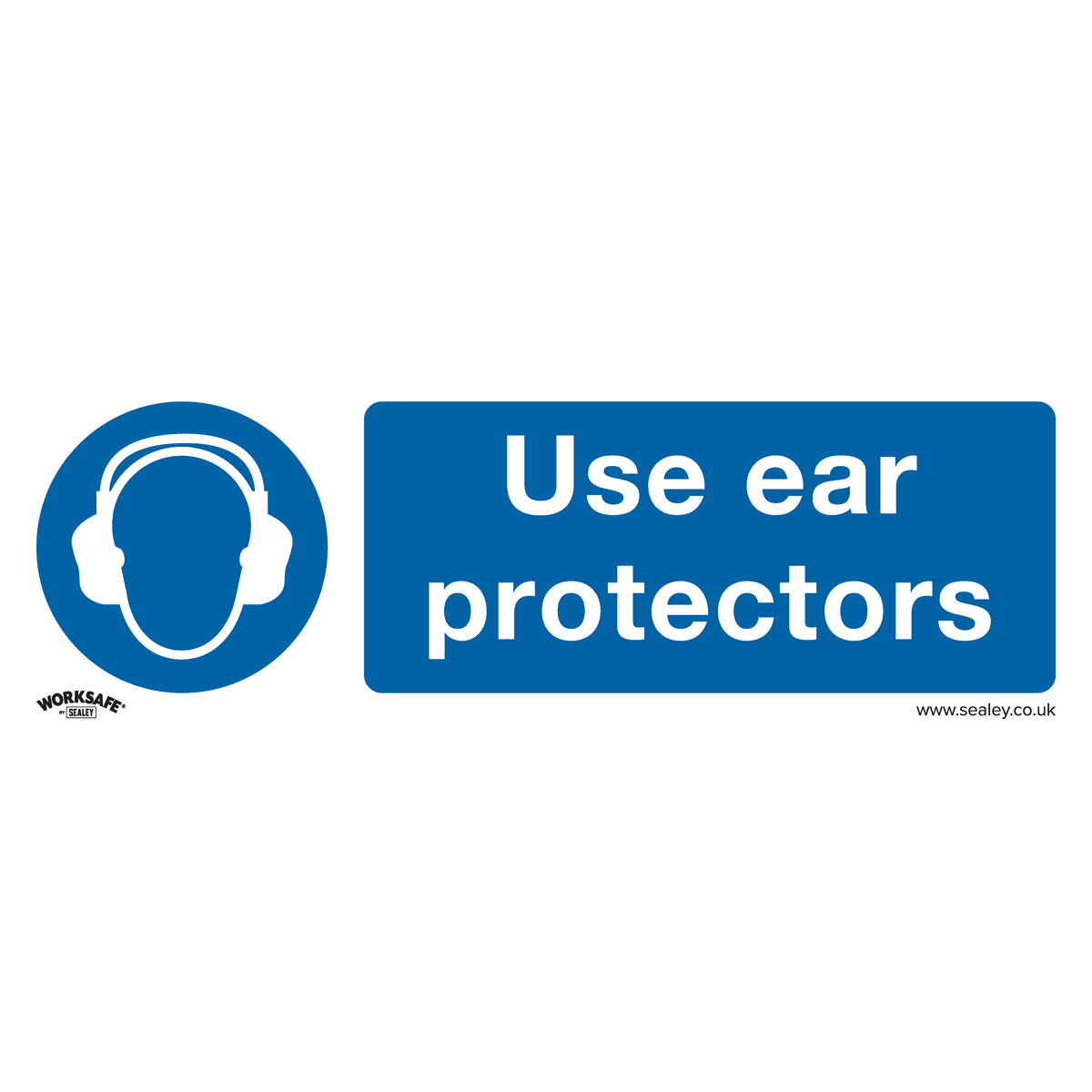 Sealey Mandatory Safety Sign - Use Ear Protectors - Rigid Plastic